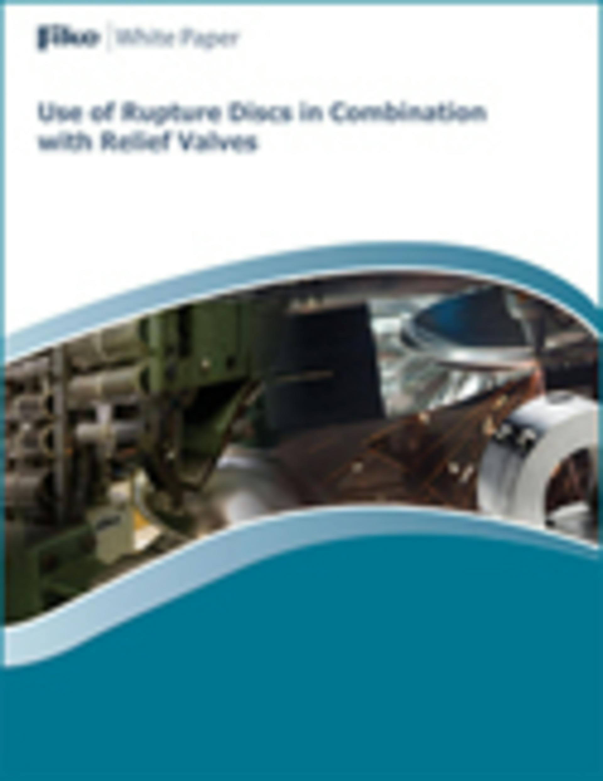 Fike White Paper On Pressure Relief Valves & Rupture Discs