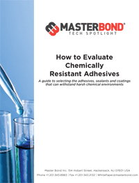 Master Bond: How to Evaluate Chemically Resistant Adhesives