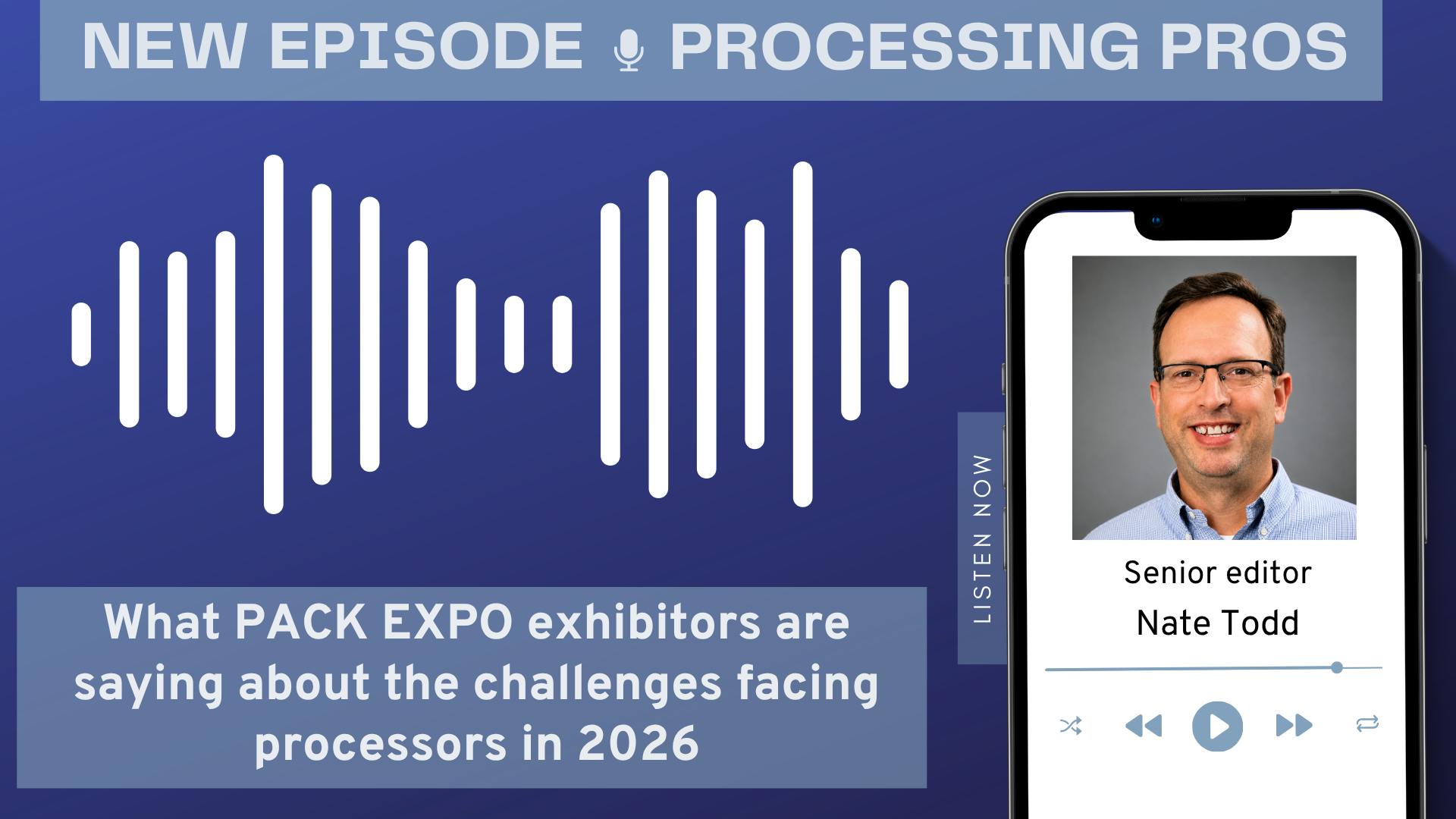What Pack Expo exhibitors are saying about the challenges facing processors in 2026 with senior editor Nate Todd