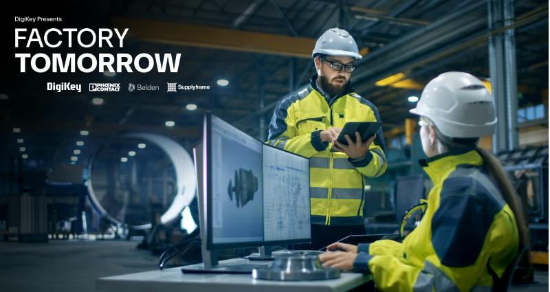 DigiKey released Season 6 of its Factory Tomorrow video series focused on intelligence at industrial scale, supported by supplier partners Phoenix Contact and Belden.