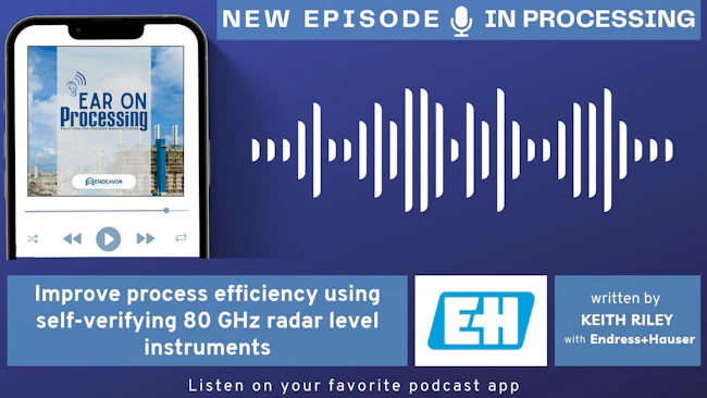 Improve process efficiency using self-verifying 80 GHz radar level instruments
